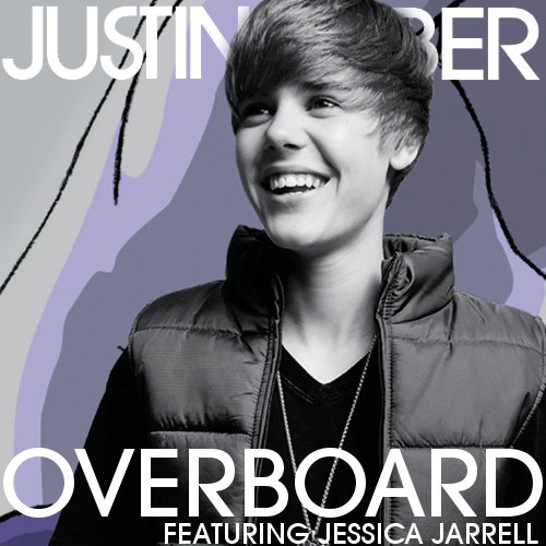 Justin Bieber - Overboard